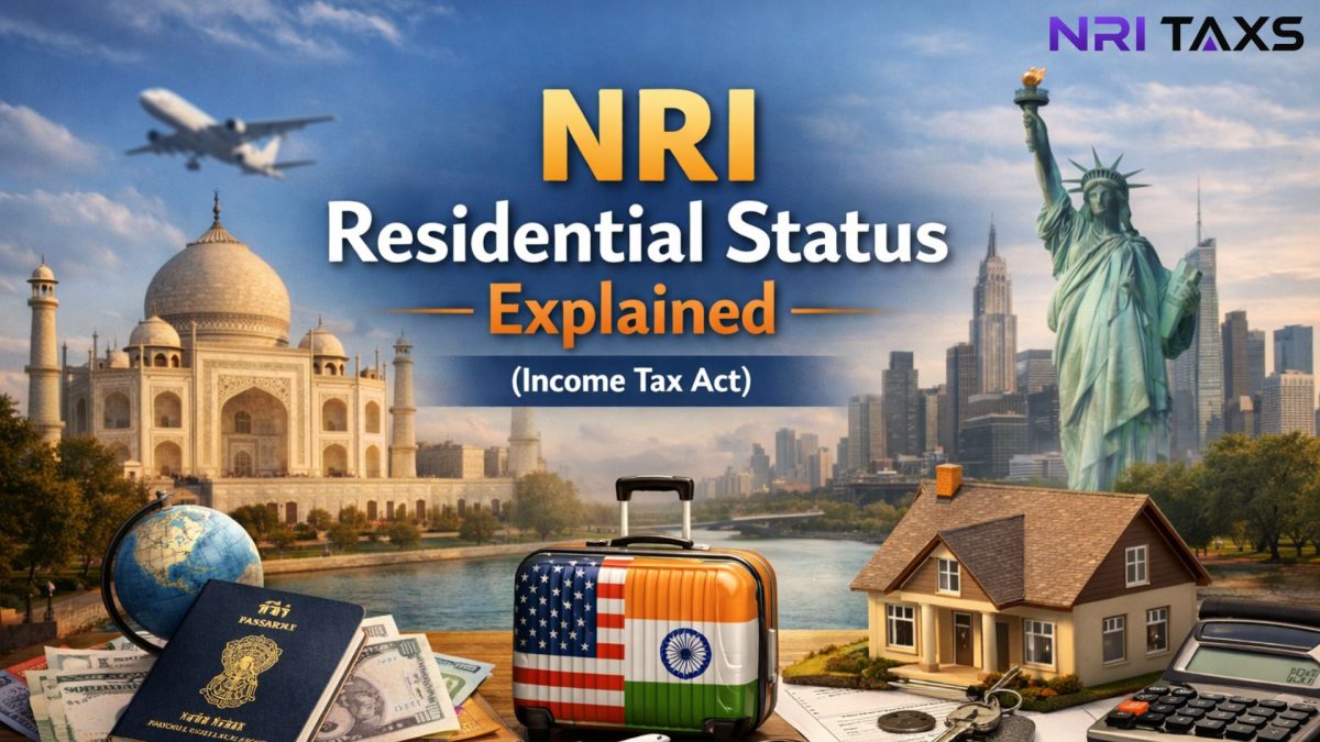 NRI Residential Status Explained (Income Tax Act) 