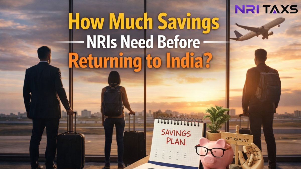 How Much Savings NRIs Need Before Returning to India?