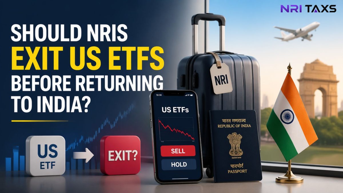 Should NRI Exit US ETFs Before Returning to India?
