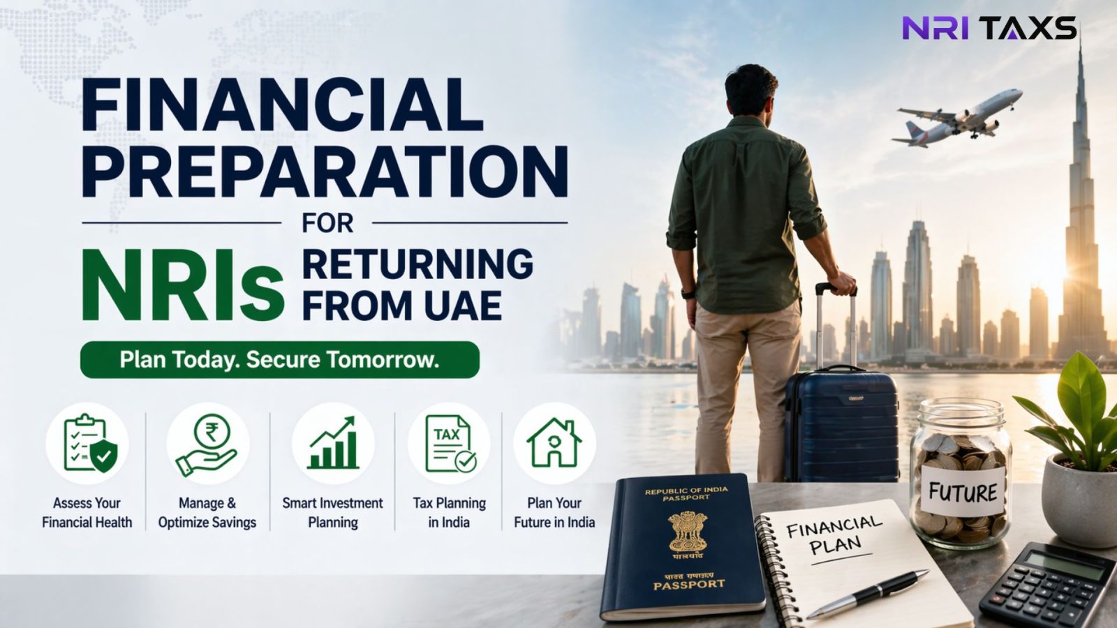 Financial Preparation for NRIs Returning from UAE