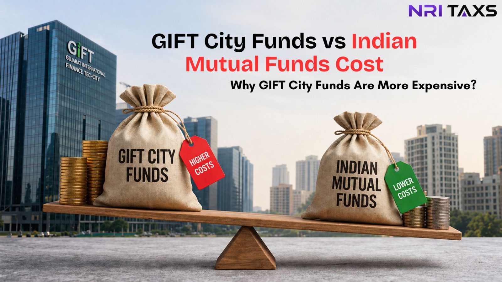 GIFT City Funds vs Indian Mutual Funds Cost: Why GIFT City Funds Are More Expensive?