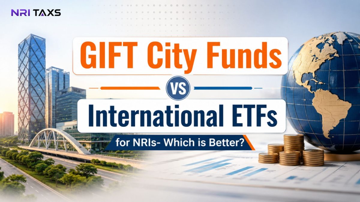 GIFT City Funds vs International ETFs for NRIs- Which is Better?