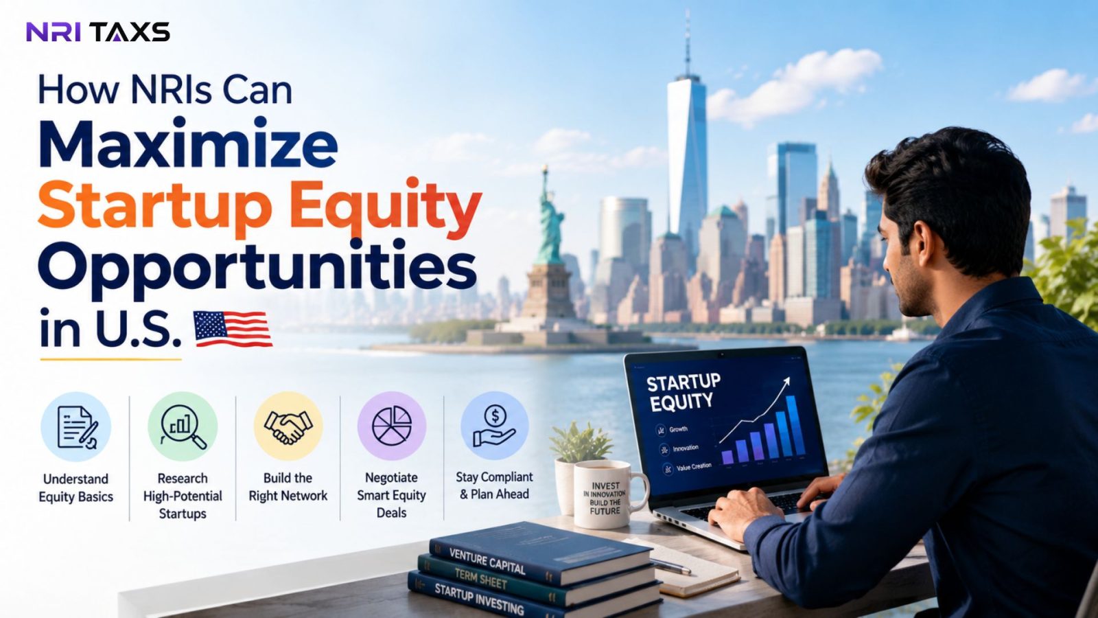 How NRIs Can Maximize Startup Equity Opportunities in U.S.