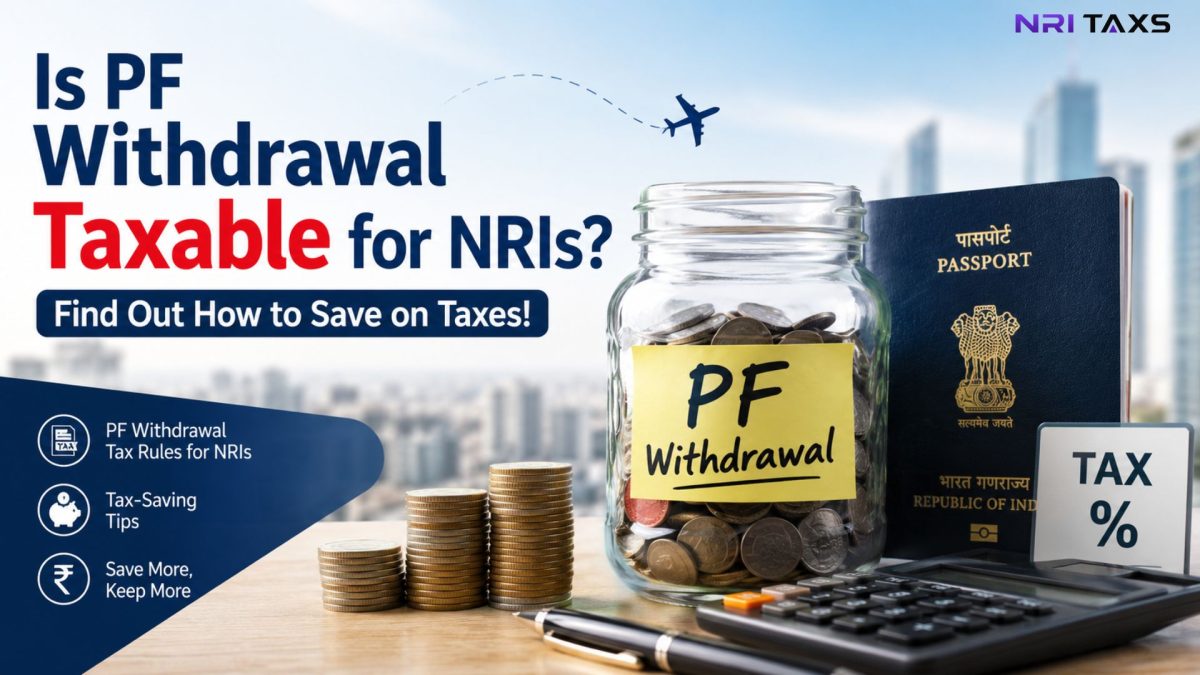 Is PF Withdrawal Taxable for NRIs? Find Out How to Save on Taxes!