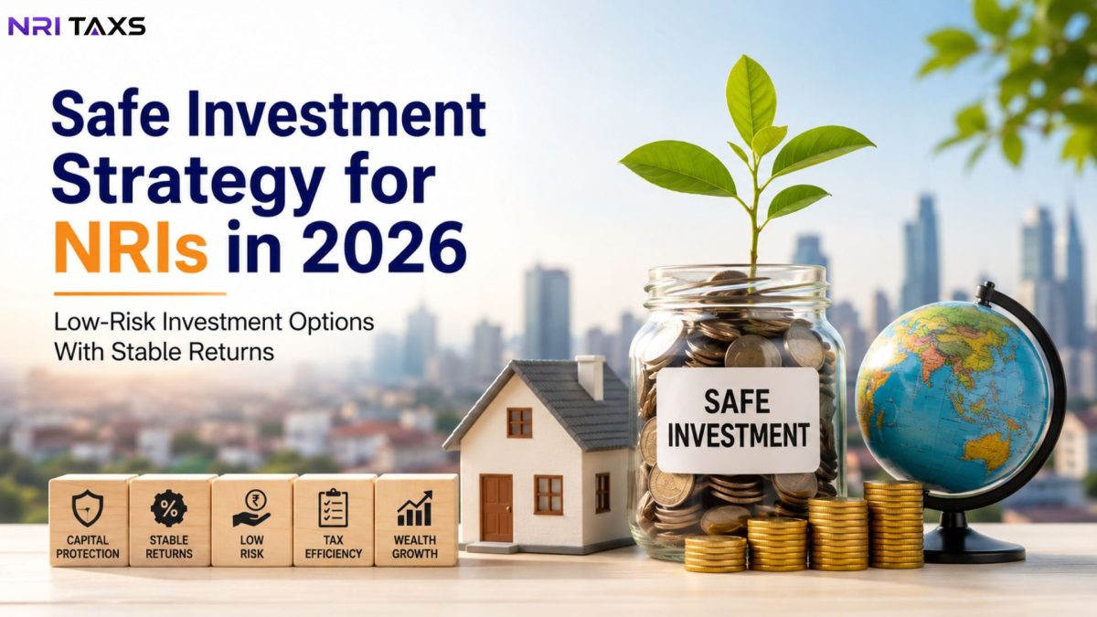 Safe Investment Strategy for NRIs in 2026: Low-Risk Investment Options With Stable Returns