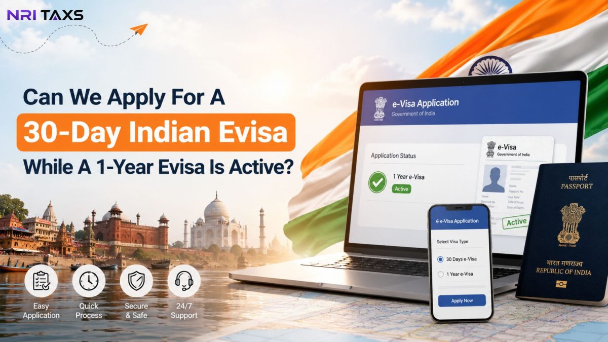Can We Apply For A 30-Day Indian Evisa While 1-Year Evisa Is Active?