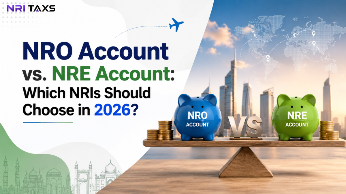 NRO Account vs NRE Account: Which NRIs Should Choose in 2026? 