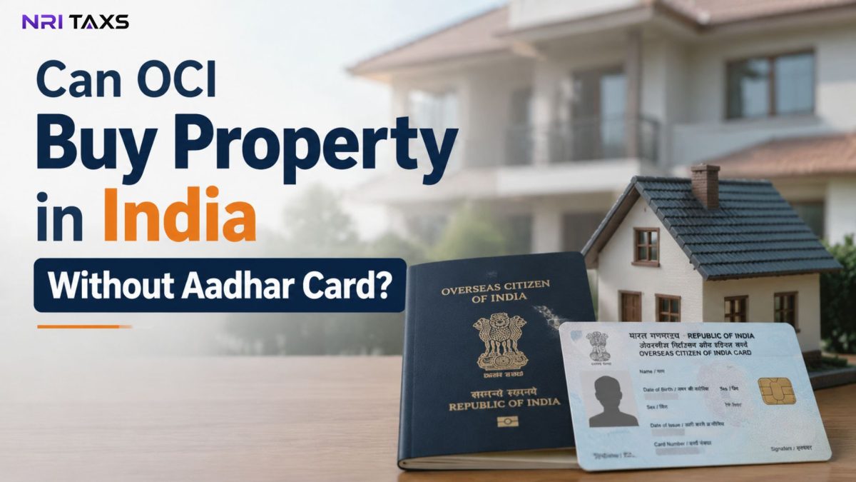 Can OCI Buy Property in India Without Aadhar Card?
