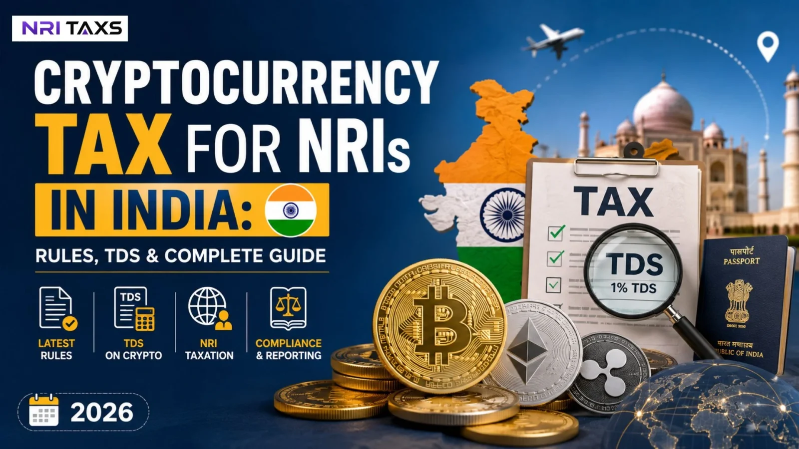 Cryptocurrency Tax for NRIs in India: Rules, TDS & Complete Guide (2026)