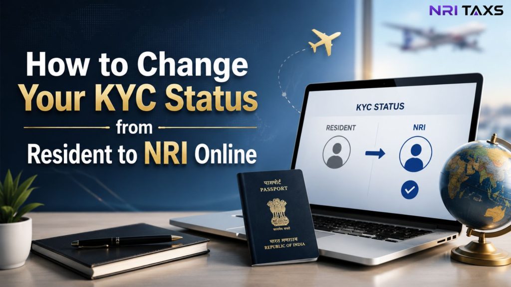 How to Change Your KYC Status from Resident to NRI Online (2026 Guide)