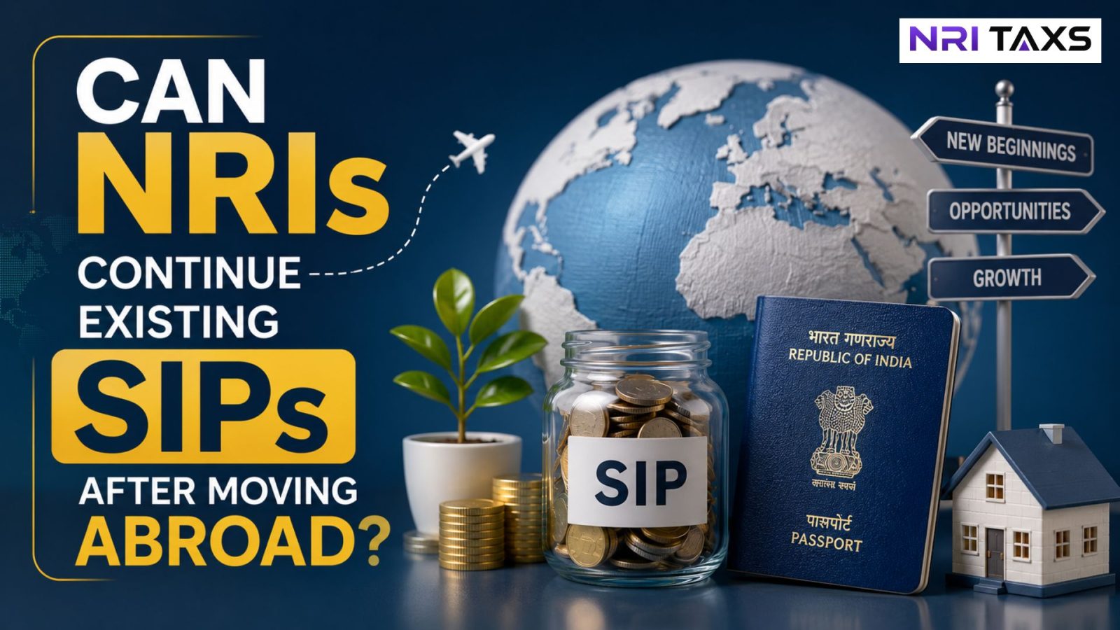 Can NRIs Continue Existing SIPs After Moving Abroad?