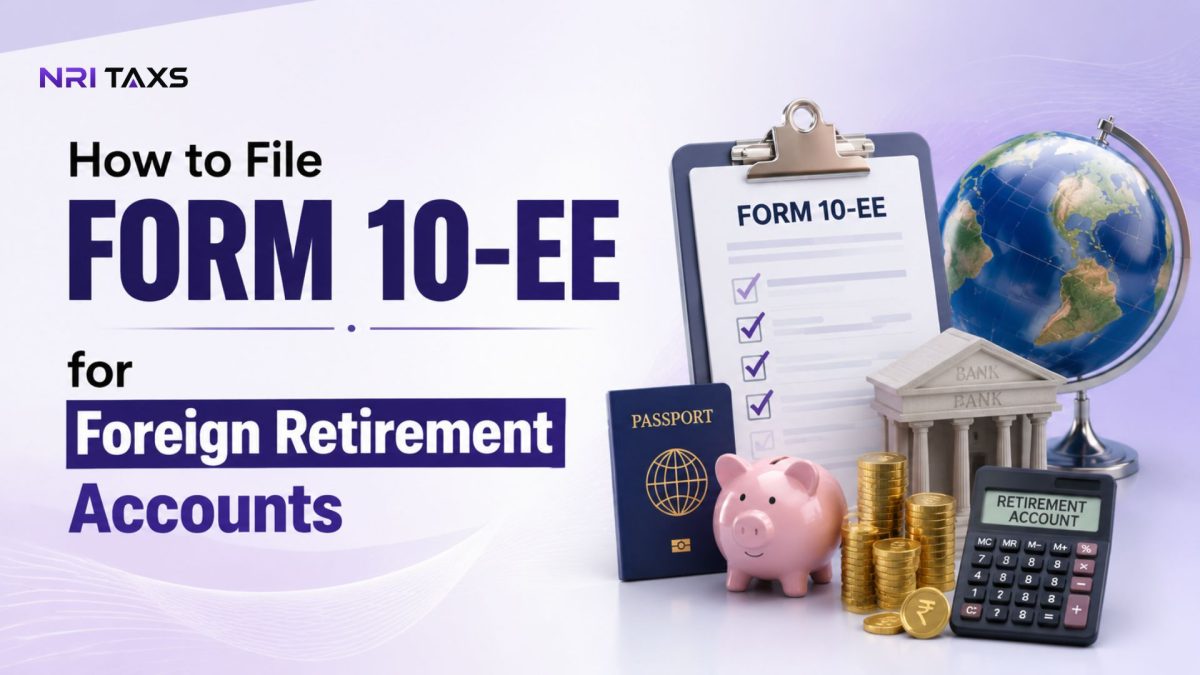 How to File Form 10-EE for Foreign Retirement Accounts: Process, Eligibility & Documents
