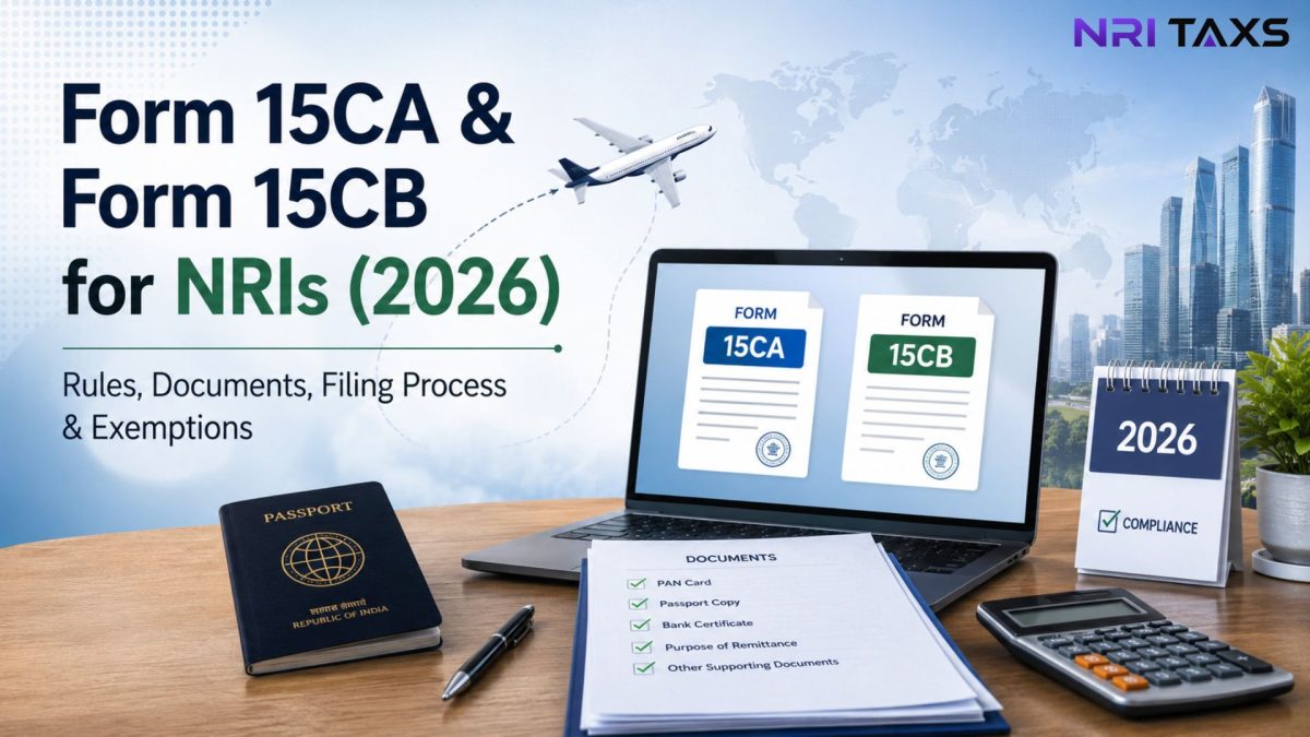 Form 15CA & Form 15CB for NRIs (2026): Rules, Documents, Filing Process & Exemptions