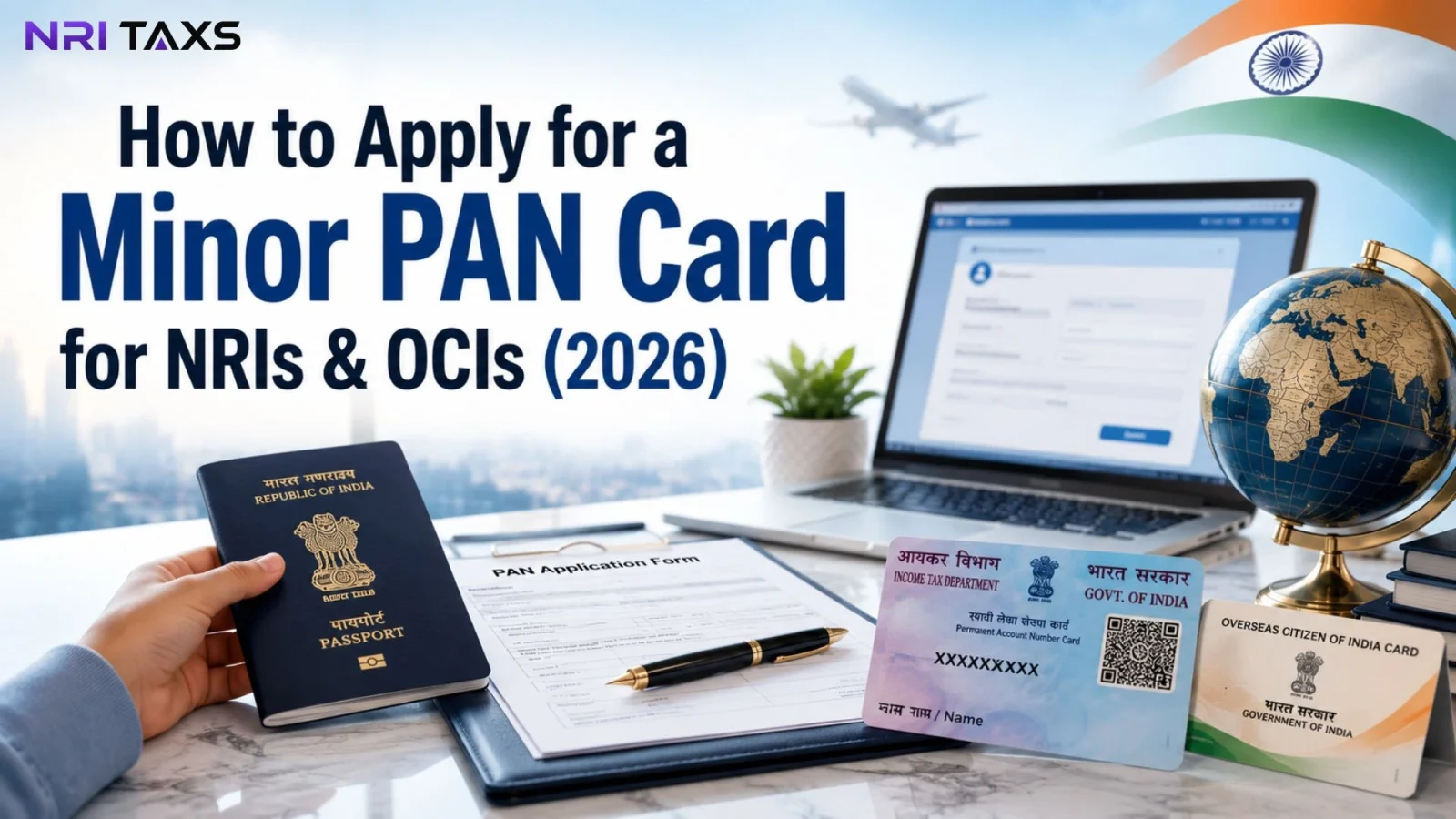 How to Apply for a Minor PAN Card for NRIs & OCIs (2026)