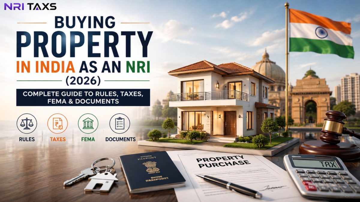 Buying Property in India as an NRI: Complete Guide to Rules, Taxes, FEMA & Documents