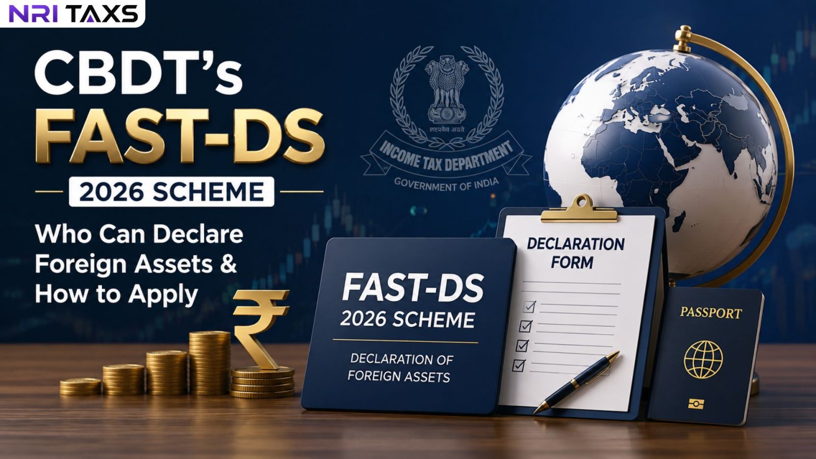 CBDT’s FAST-DS 2026 Scheme: Who Can Declare Foreign Assets & How to Apply?