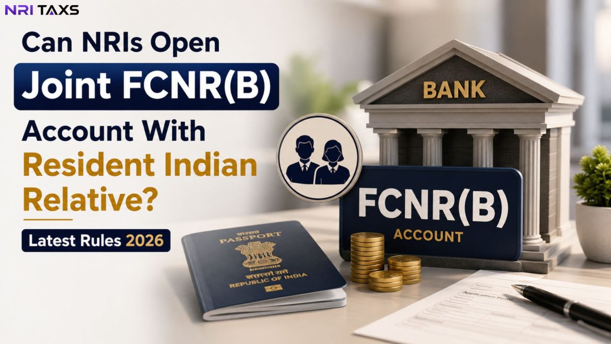 Can NRIs Open Joint FCNR(B) Account With Resident Relative? Latest Rules 2026