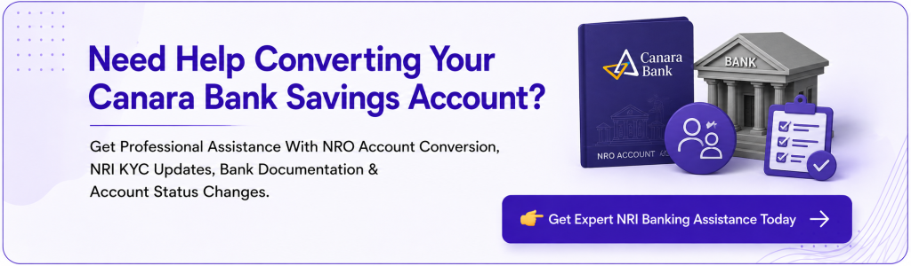 Convert Canara Bank Savings Account to NRO Account