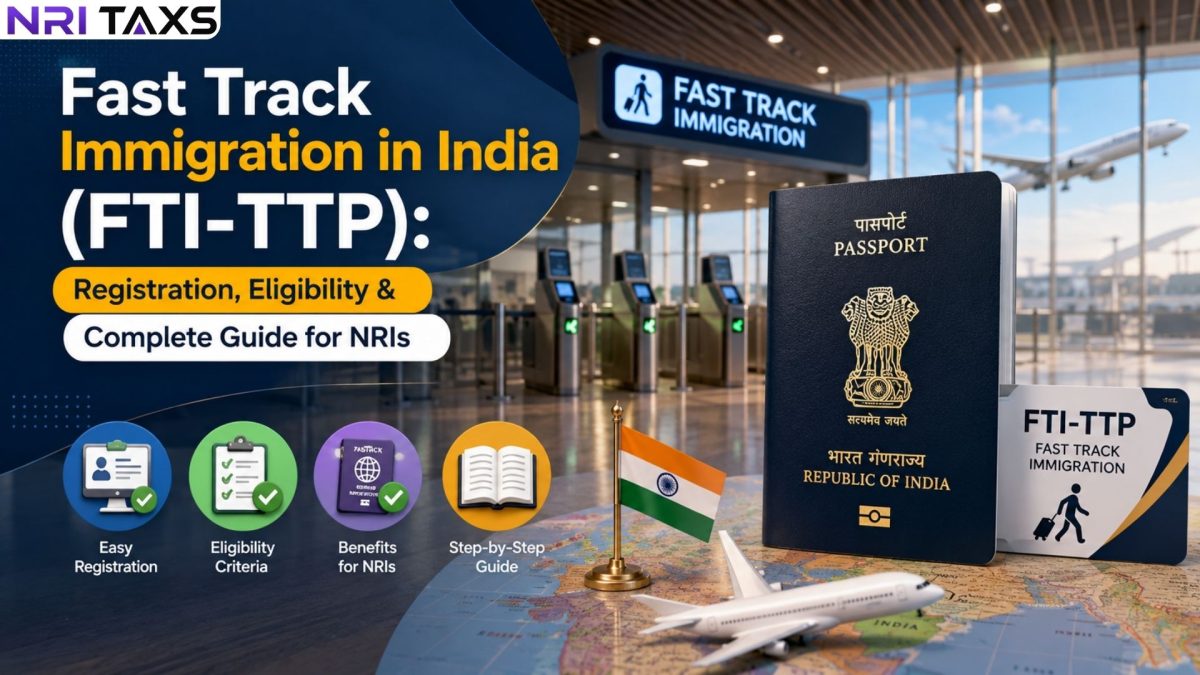 Fast Track Immigration in India (FTI-TTP): Registration, Eligibility & Complete Guide for NRIs
