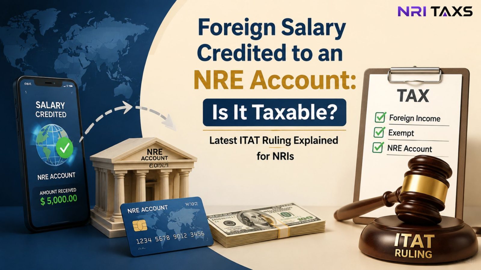 Foreign Salary Credited to NRE Account: Is It Taxable? Latest ITAT Ruling Explained for NRIs