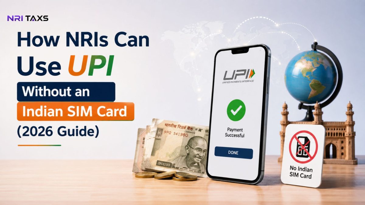 How NRIs Can Use UPI Without an Indian SIM Card (2026 Guide) 