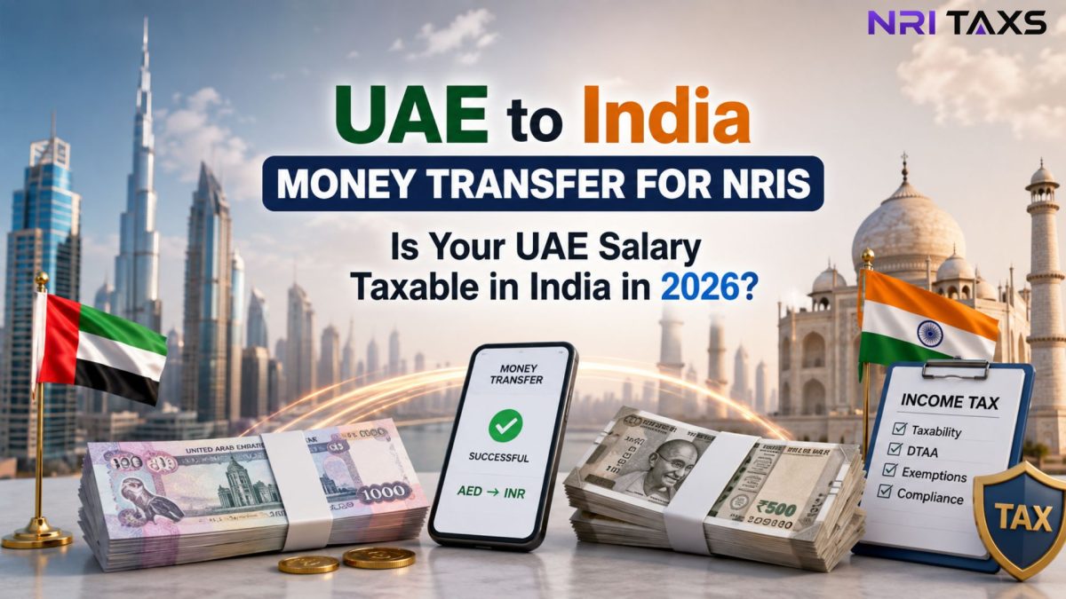UAE to India Money Transfer for NRIs: Is Your UAE Salary Taxable in India in 2026?