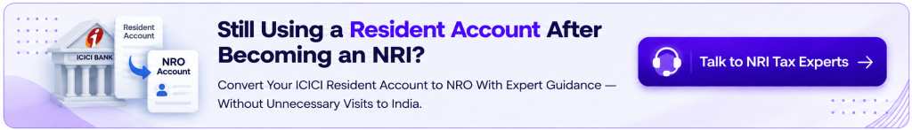 Convert ICICI Resident Account to NRO