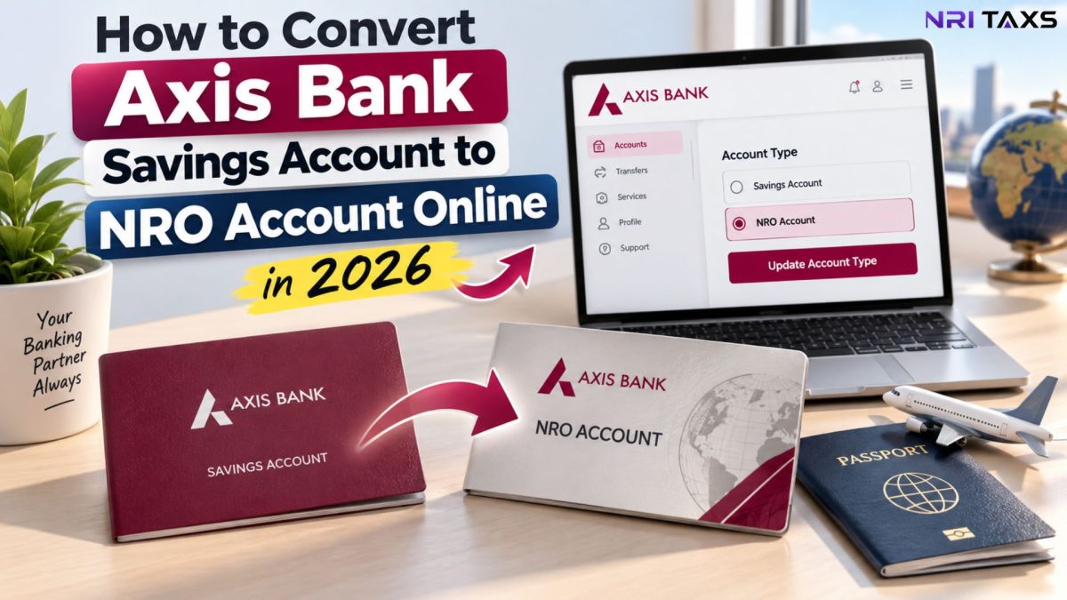 How to Convert Axis Bank Savings Account to NRO Account Online in 2026