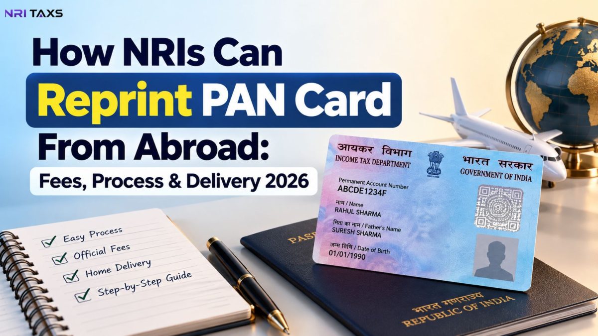 How NRIs Can Reprint PAN Card From Abroad: Fees, Process & Delivery 2026 