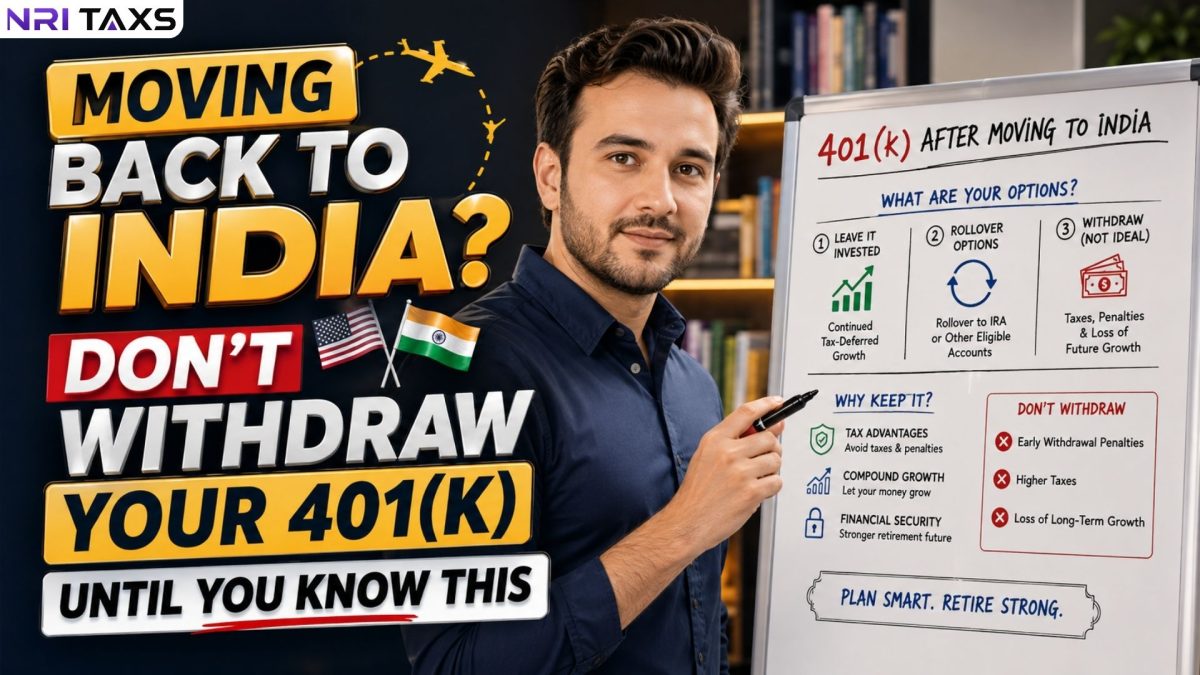 Moving Back to India? Don’t Withdraw Your 401(k) Until You Know This