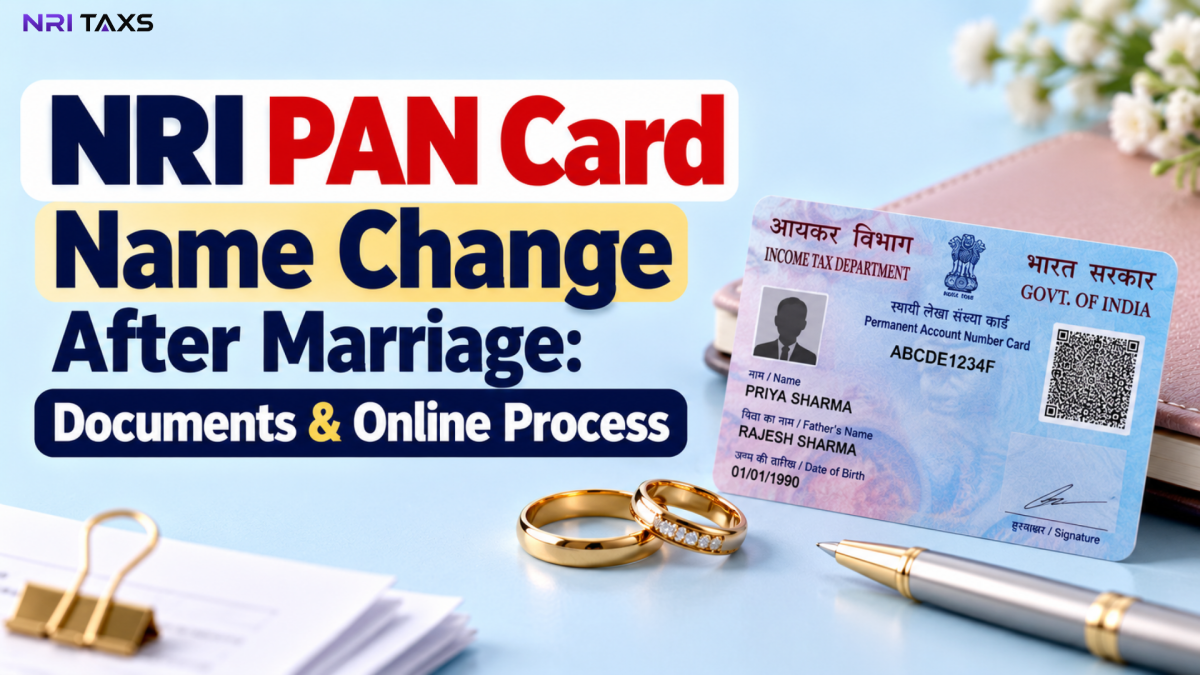 NRI PAN Card Name Change After Marriage: Documents & Online Process