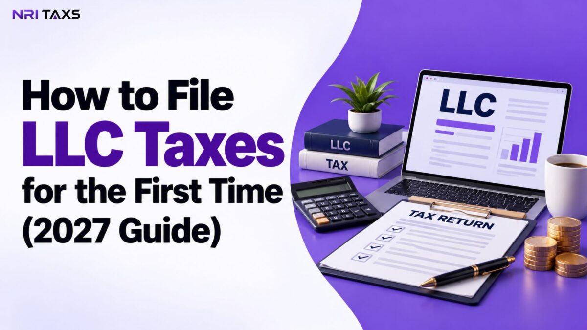 How to File LLC Taxes for the First Time (2027 Guide)