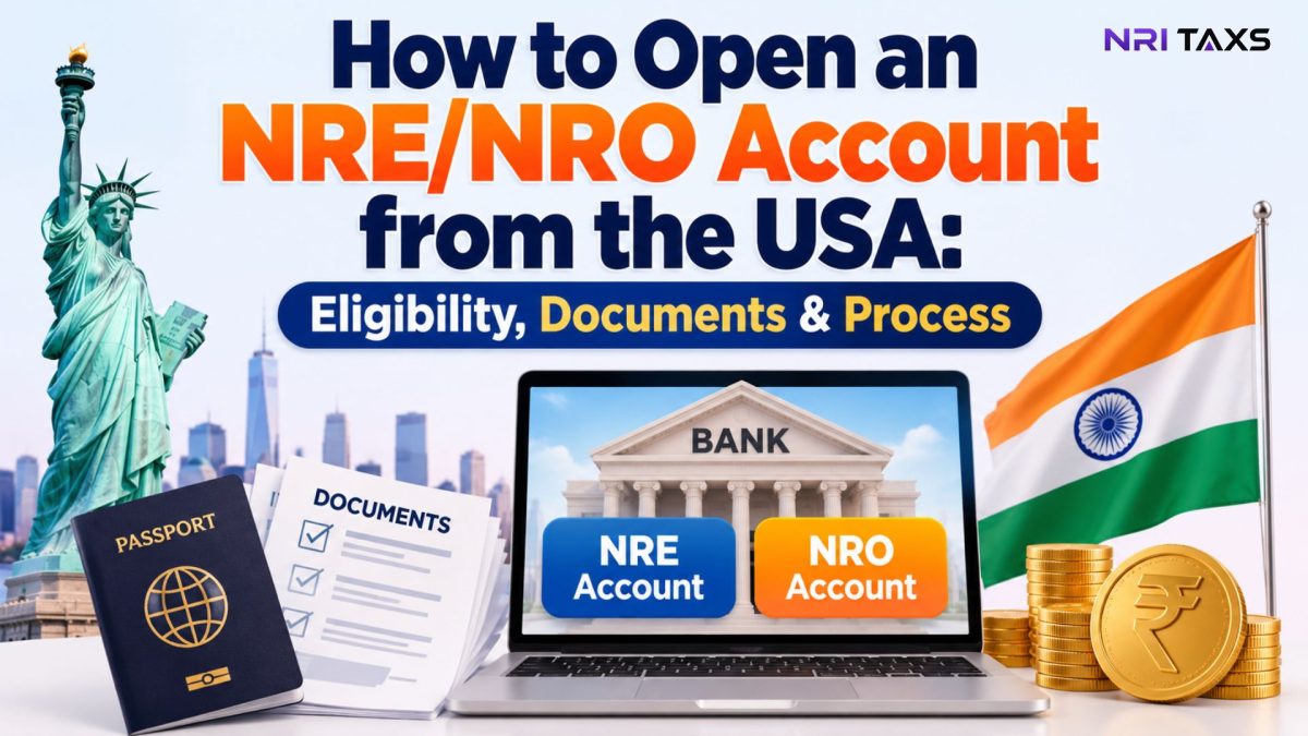 How to Open NRE/NRO Account from USA: Eligibility, Documents & Process