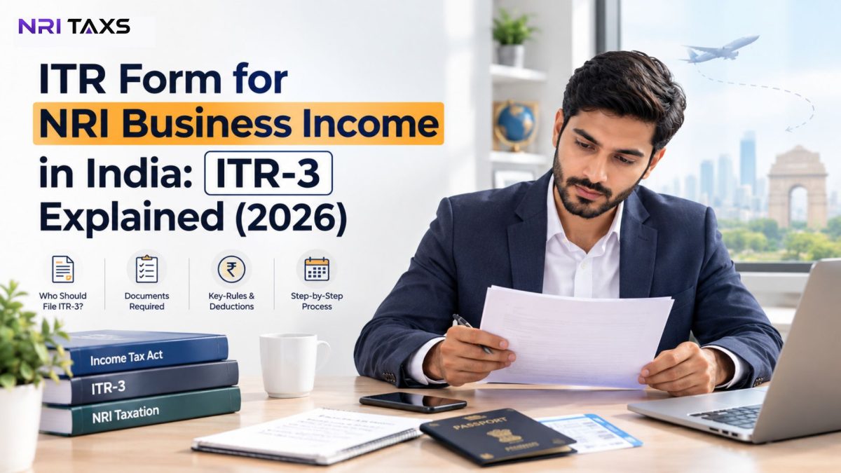 ITR Form for NRI Business Income in India: ITR-3 Explained (2026)